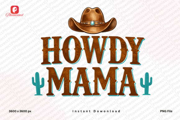 Howdy Mama PNG: The Digital Asset Redefining the Rustic Country Mom Aesthetic