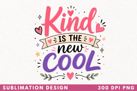 Kind is the New Cool T-shirt PNG Design